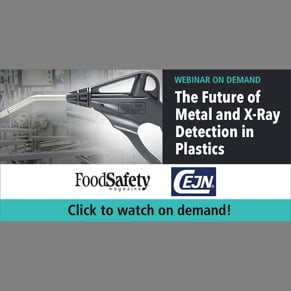 WEBINAR ON DEMAND: The Future of Metal & X-Ray Detection in Plastics 